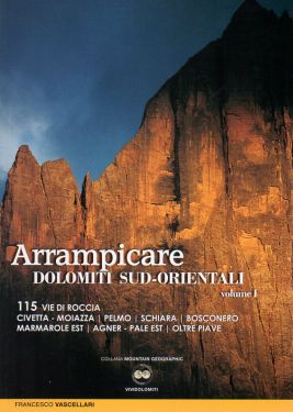Arrampicare - Dolomiti Sud-Orientali vol.1