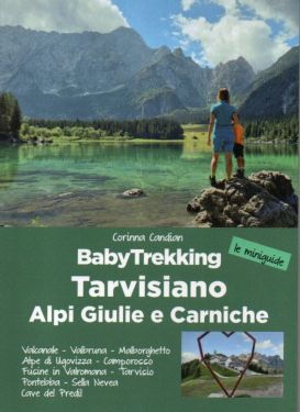 Babytrekking Tarvisiano - Alpi Giulie e Carniche