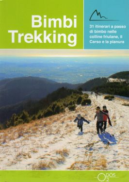 Bimbi Trekking 2 - Colline Friulane, Carso e pianura