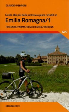 Guida alle più belle ciclovie e piste ciclabili in Emilia Romagna / 1