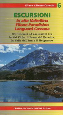 Escursioni in alta Valtellina Filone-Paradisino-Languard-Cassana