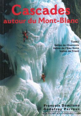 Cascades autour du Mont-Blanc, tome 1