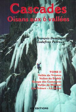Cascades, Oisans aux 6 vallées tome 2