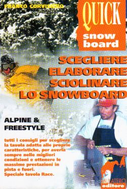 Scegliere, elaborare, sciolinare lo snowboard
