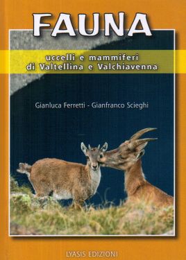 Fauna, uccelli e mammiferi di Valtellina e Valchiavenna