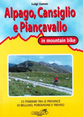 Alpago, Cansiglio e Piancavallo in mountain bike
