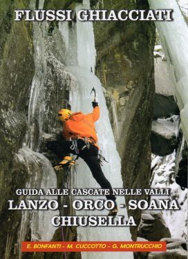 Flussi ghiacciati - Lanzo, Orco, Soana, Chiusella