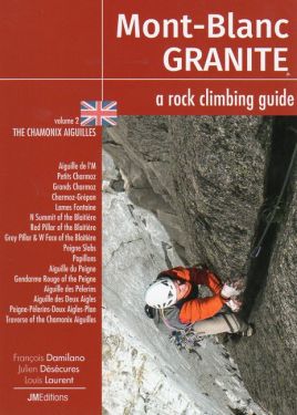 Mont-Blanc granite 2 - The Chamonix Aiguilles - ENGLISH