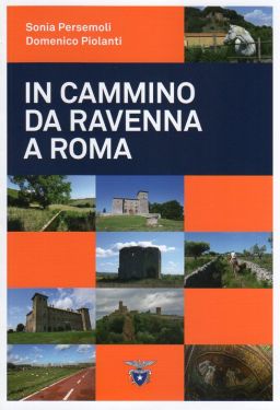 In cammino da Ravenna a Roma