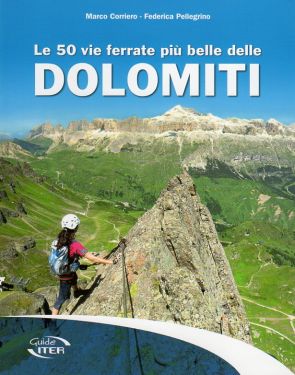 Le 50 vie ferrate più belle delle Dolomiti