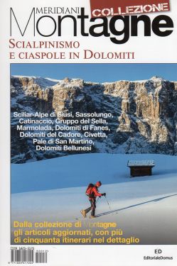 Meridiani Montagne Collezione - Scialpinismo e ciaspole nelle Dolomiti