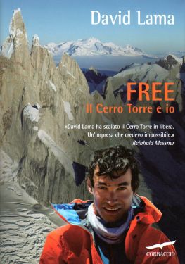 Free - Il Cerro Torre e io
