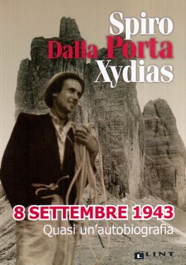 8 settembre 1943 - Spiro Dalla Porta Xydias