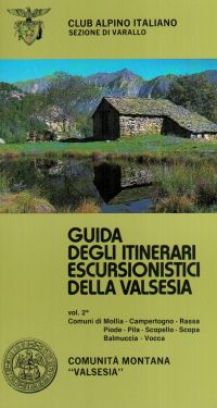 Guida degli itinerari escursionistici della Valsesia vol.2