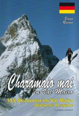 Charamaio mai en Val Mairo - 135 Skitouren im Val Maira DEUTSCH - BESCHÄDIGTE ABDECKUNG