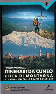 Itinerari da Cuneo città di montagna 