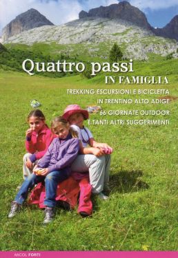 Quattro passi in famiglia in Trentino Alto Adige
