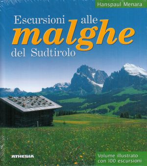 Escursioni alle malghe del Sudtirolo