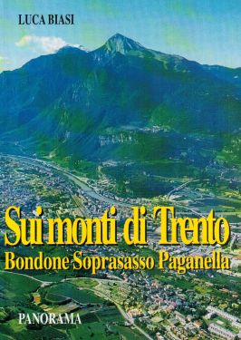 Sui monti di Trento vol.2  - Bondone, Soprasasso, Paganella