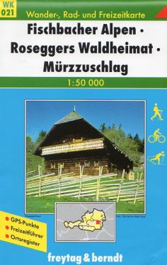 Fischbacher Alpen, Roseggers Waldheimat, Murzzuschlag 1:50.000